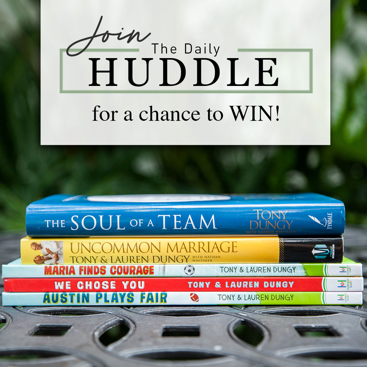 The Daily Huddle  Dungy Family Foundation